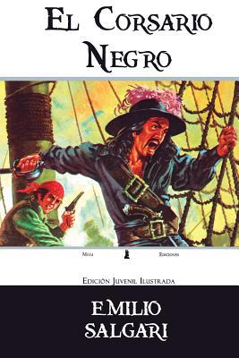 El Corsario Negro: Edici?n Juvenil Ilustrada [Spanish] 107059900X Book Cover