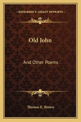 Old John: And Other Poems 1163269972 Book Cover