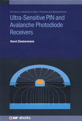 Ultra-Sensitive PIN and Avalanche Photodiode Re... 0750354356 Book Cover