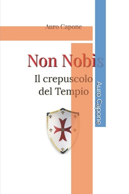 Non Nobis [Italian] B09BY3NRRL Book Cover