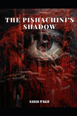 The Pishachini's Shadow B0FTZ22C3V Book Cover