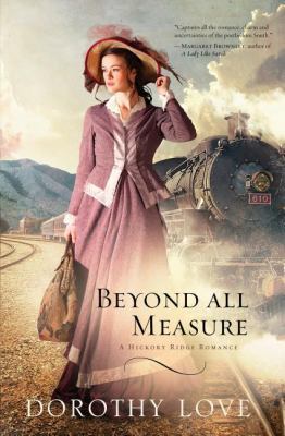 Beyond All Measure 1595549005 Book Cover
