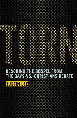 Torn: Rescuing the Gospel from the Gays-Vs.-Chr... 1455514306 Book Cover