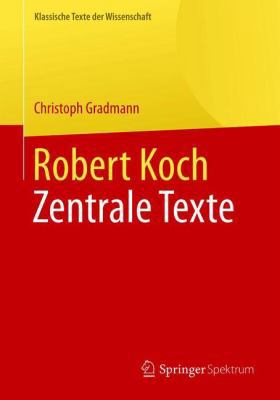 Robert Koch: Zentrale Texte [German] 366256453X Book Cover