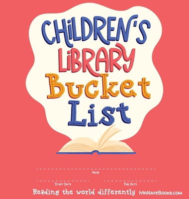 Children's Library Bucket List: Journal and Tra... 0578868377 Book Cover