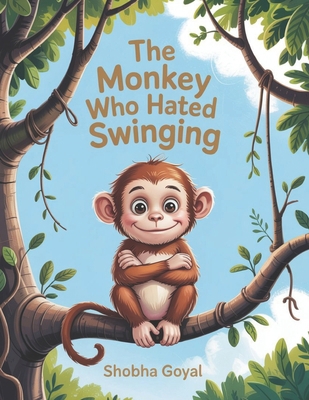 The Monkey Who Hated Swinging B0FN9NWP2V Book Cover