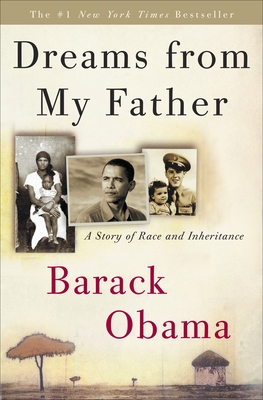 Dreams from My Father: A Story of Race and Inhe... 0307383415 Book Cover