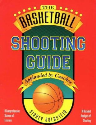 The Basketball Shooting Guide 188435730X Book Cover