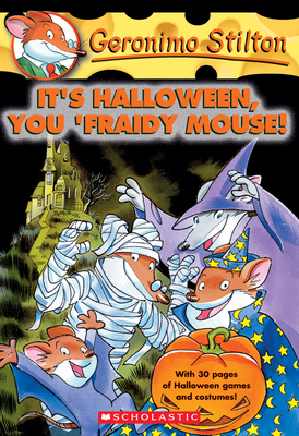 It's Halloween, You 'Fraidy Mouse! (Geronimo St... B01BITBFKA Book Cover