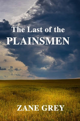 The Last of the Plainsmen B086Y562GS Book Cover
