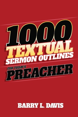 1,000 Textual Sermon Outlines for Today's Preacher B0D6LP9TYG Book Cover