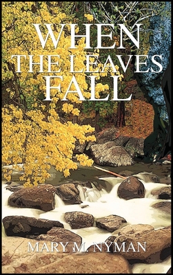 When the Leaves Fall 196374649X Book Cover