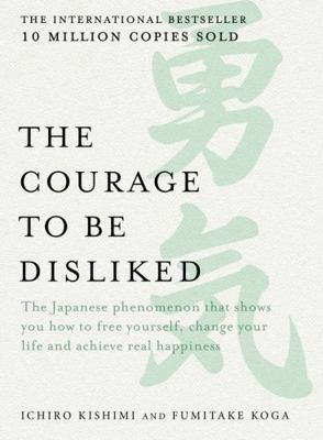 The Courage to be Disliked            Book Cover