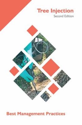 Tree Injection (Best Management Practices) 1943378223 Book Cover