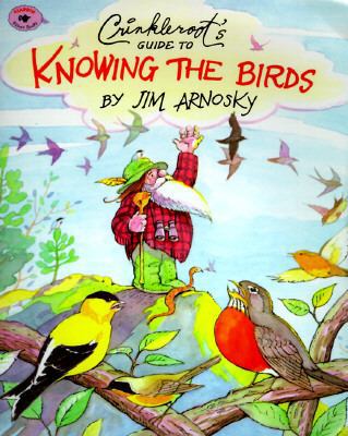 Crinkleroot's Guide to Knowing the Birds 0689815328 Book Cover