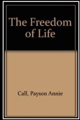 The Freedom of Life 1535424214 Book Cover