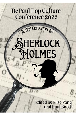 A Celebration of Sherlock Holmes: DePaul Pop Cu... B09Y545XXR Book Cover