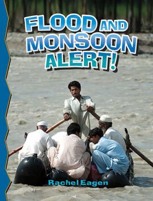 Flood and Monsoon Alert! (Revised, Ed. 2) 0778716244 Book Cover