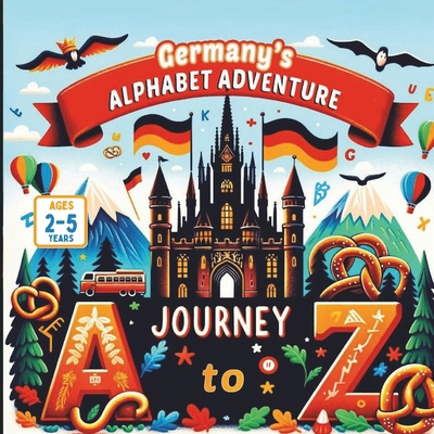 Germany's Alphabet Adventure: A Journey from A ...            Book Cover