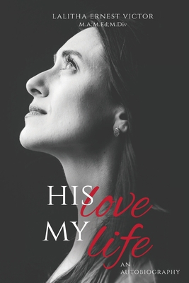 His Love and My Life 1647735769 Book Cover