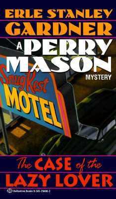 The Case of the Lazy Lover 0345294963 Book Cover