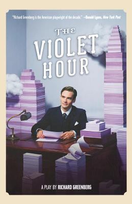 The Violet Hour : A Play