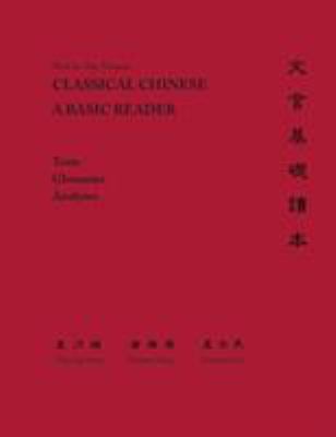Classical Chinese: A Basic Reader 0691174571 Book Cover