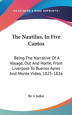 The Nautilus, In Five Cantos: Being The Narrati... 0548209308 Book Cover