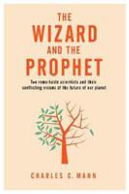The Wizard and the Prophet: Two Groundbreaking ... 1509884173 Book Cover