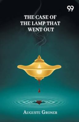 The Case Of The Lamp That Went Out 9374830361 Book Cover