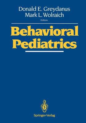 Behavioral Pediatrics 1461276632 Book Cover