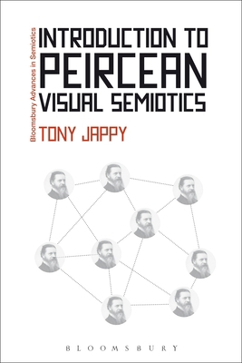 Introduction to Peircean Visual Semiotics: A Vi... 1441109404 Book Cover