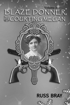 Blaze Donner Courting Megan 1686421060 Book Cover