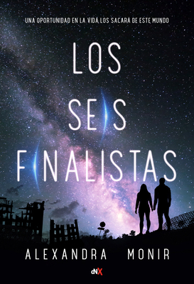 Los Seis Finalistas [Spanish] 9876097504 Book Cover