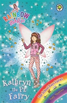 Rainbow Magic: Kathryn the PE Fairy 1408333945 Book Cover