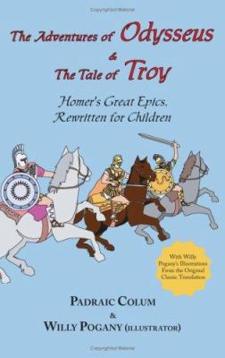 The Adventures of Odysseus & the Tale of Troy: ... 1604500247 Book Cover