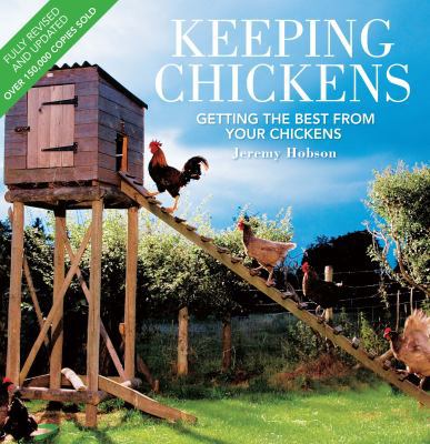 Keeping Chickens: Getting the Best from Your Ch... 1446303632 Book Cover