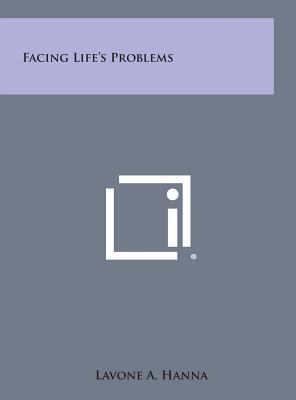 Facing Life's Problems 1258859467 Book Cover