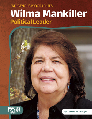 Wilma Mankiller: Political Leader B0FFM7J422 Book Cover
