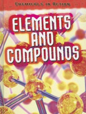 Elements and Compounds 1432900528 Book Cover