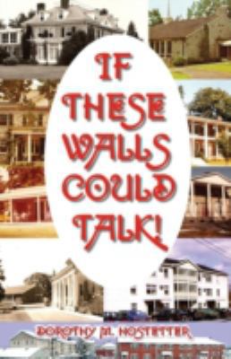 If These Walls Could Talk 1632490641 Book Cover