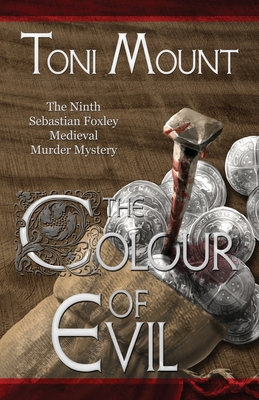 The Colour of Evil: A Sebastian Foxley Medieval... 8412232526 Book Cover