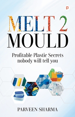 Melt 2 Mould 9355549296 Book Cover