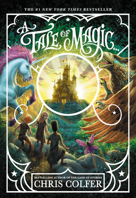A Tale of Magic... 0316523518 Book Cover
