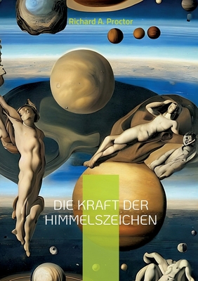 Die Kraft der Himmelszeichen: Fantastische Einb... [German] 3756891399 Book Cover