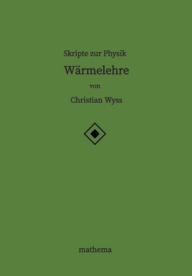 Skripte zur Physik - Wärmelehre [German] 338420445X Book Cover