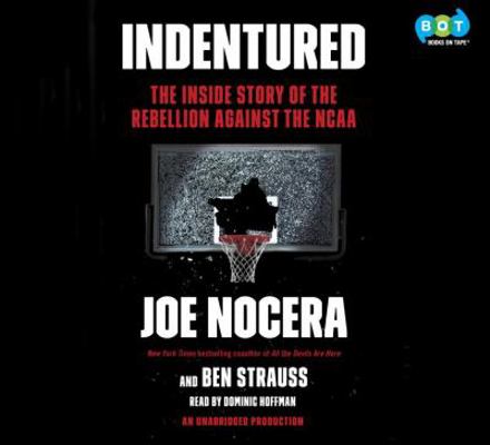 Indentured - The INside Story of the Rebellion ... 1101887990 Book Cover