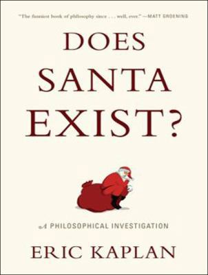 Does Santa Exist?: A Philosophical Investigation 1494551519 Book Cover