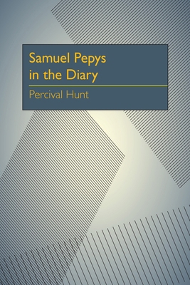 Samuel Pepys in the Diary 0822960508 Book Cover