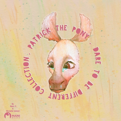 Patrick The Pony: Dare To Be Different B08XLJ8YHH Book Cover